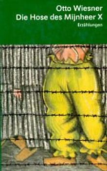 Die Hose des Mijnheer X. Erzählungen