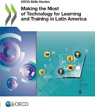 Making the Most of Technology for Learning and Training in Latin America