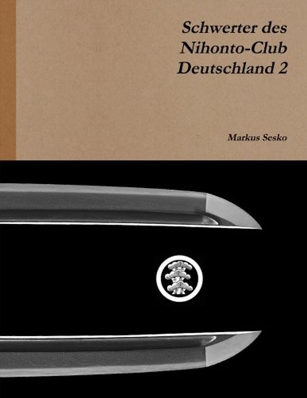 Schwerter des Nihonto-Club Deutschland 2 - Sesko, Markus