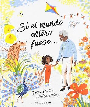 Si el mundo entero fuese--