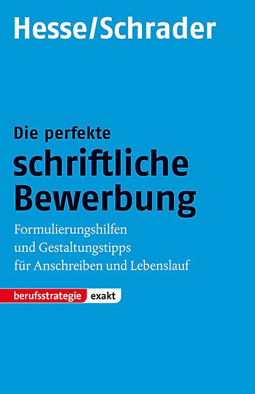 STARK Hesse/Schrader: EXAKT - Die perfekte schriftliche Bewerbung