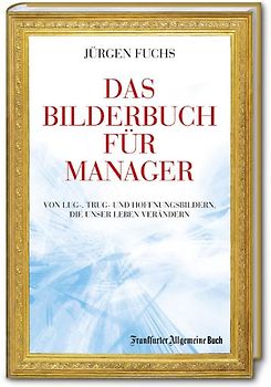 Das Bilderbuch für Manager