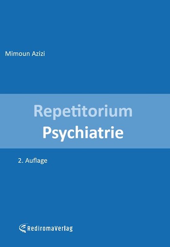 Repetitorium Psychiatrie (zweite Auflage)
