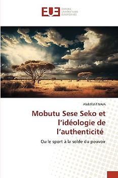 Mobutu Sese Seko et l'idéologie de l'authenticité