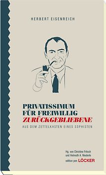 Privatissimum für freiwillig Zurückgebliebene