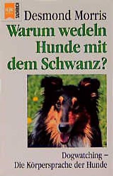 Warum wedeln Hunde mit dem Schwanz?