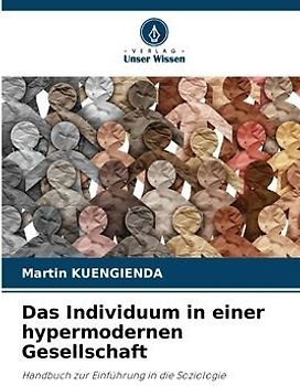 Das Individuum in einer hypermodernen Gesellschaft