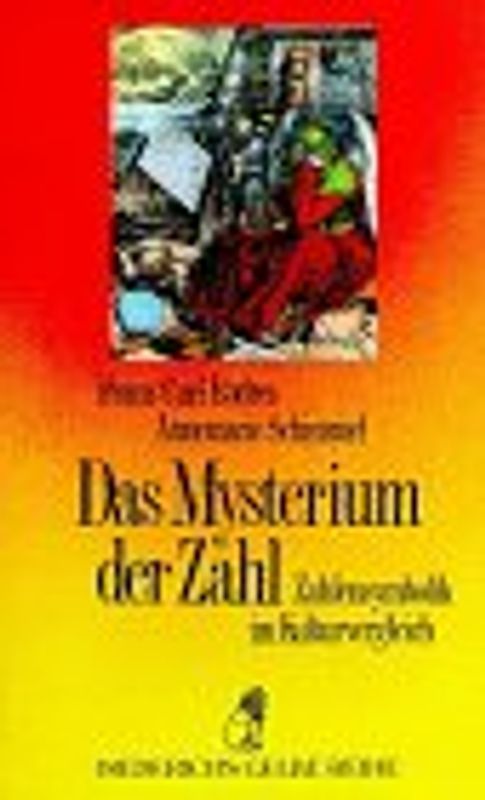 Das Mysterium der Zahl. Zahlensymbolik im Kulturvergleich