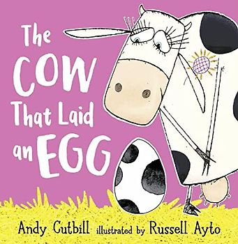 The Cow That Laid An Egg: Bilderbuch