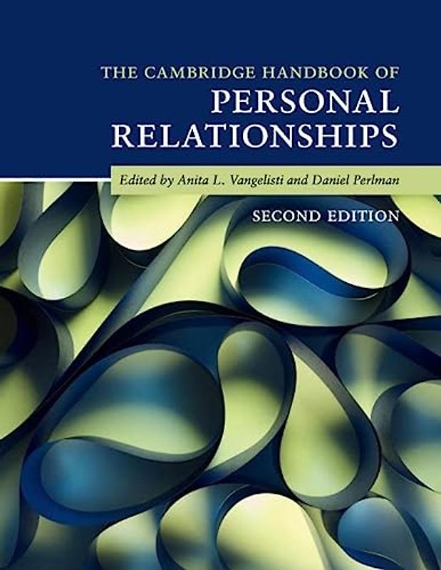 The Cambridge Handbook of Personal             Relationships