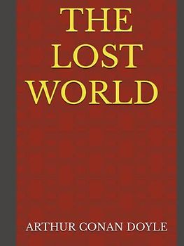 THE LOST WORLD | An Original edition | Illustrated