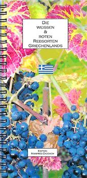 Die weissen & roten Rebsorten Griechenlands