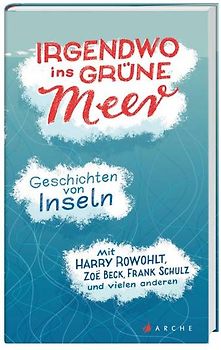 Irgendwo ins grüne Meer