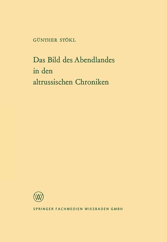 Das Bild des Abendlandes in den altrussischen Chroniken