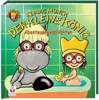 Der kleine König. Abenteuergeschichten