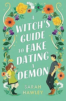A Witch's Guide to Fake Dating a Demon