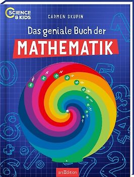 Science & Kids – Das geniale Buch der Mathematik