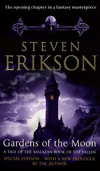 Gardens of the Moon (Malazan Book 1) (Malazan Book of the Fallen) - Steven Erikson