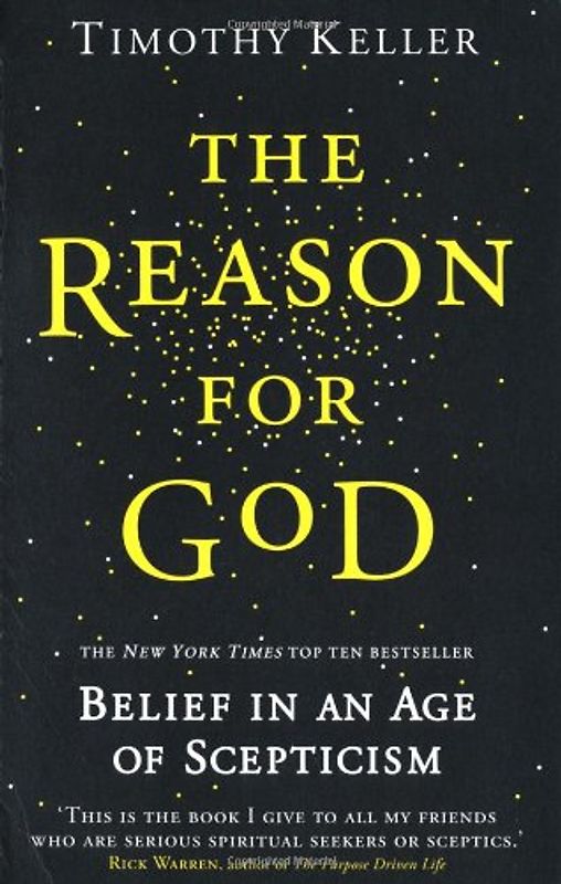 The Reason for God: Belief in an Age of Scepticism - Timothy Keller