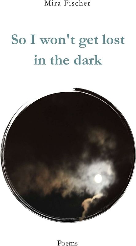 So I won't get lost in the dark