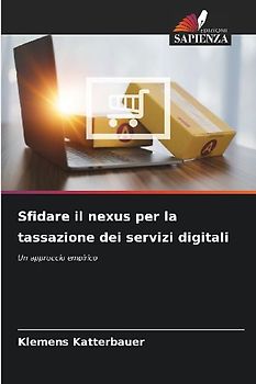 Sfidare il nexus per la tassazione dei servizi digitali