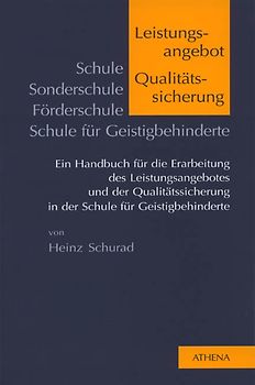 Schule - Sonderschule /Förderschule - Schule für Geistigbehinderte: Leistungsangebot und Qualitätssicherung