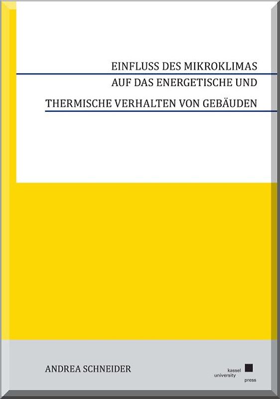 Einfluss des Mikroklimas auf das energetische und thermische Verhalten von Gebäuden