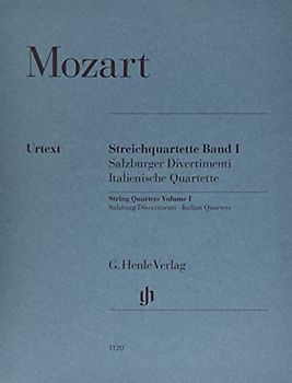 Streichquartette Band I (Italienische Quartette, Salzburger Divertimenti): Besetzung: Streichquartette (G. Henle Urtext-Ausgabe)