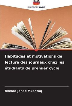 Habitudes et motivations de lecture des journaux chez les étudiants de premier cycle