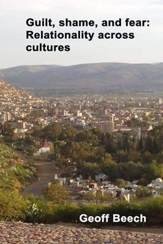 Guilt, Shame, and Fear: Relationality Across Cultures