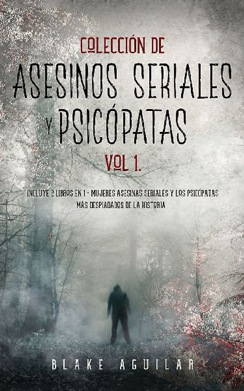 Colección de Asesinos Seriales y Psicópatas Vol 1.