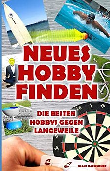 Neues Hobby finden: Die besten Hobbys gegen Langeweile