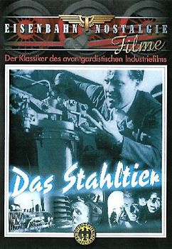 Das Stahltier - Der Klassiker des avantgardistischen Industriefilms DVD