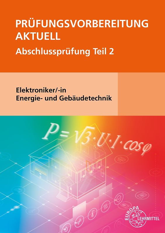 Prüfungsvorbereitung aktuell - Elektroniker/-in Energie- und Gebäudetechnik