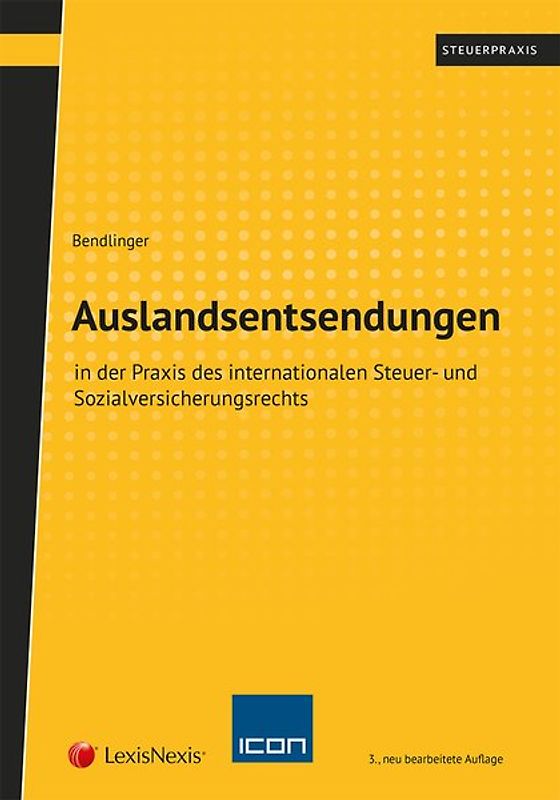 Auslandsentsendungen in der Praxis des internationalen Steuer- und Sozialversicherungsrechts