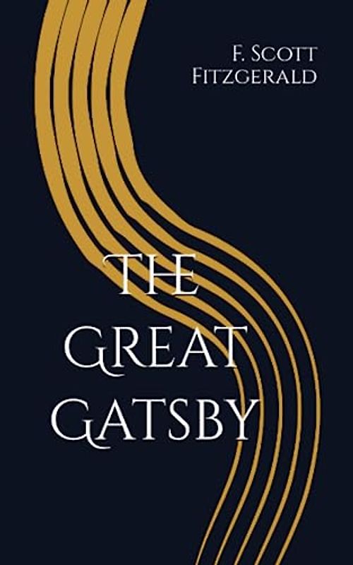 The Great Gatsby: F. Scott Fitzgerald's 1925 Great American Novel (Annotated)