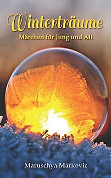 Winterträume: Märchen für Jung und Alt