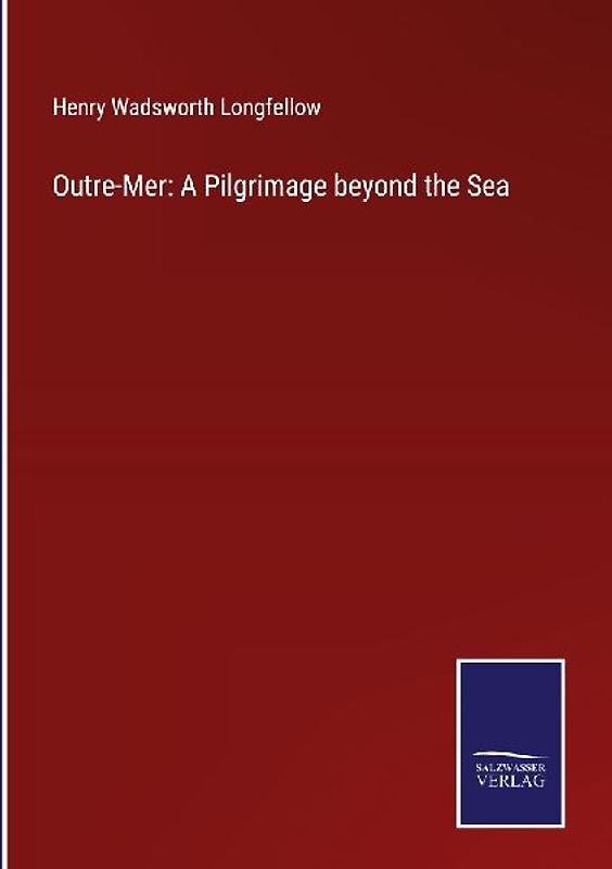 Outre-Mer: A Pilgrimage beyond the Sea