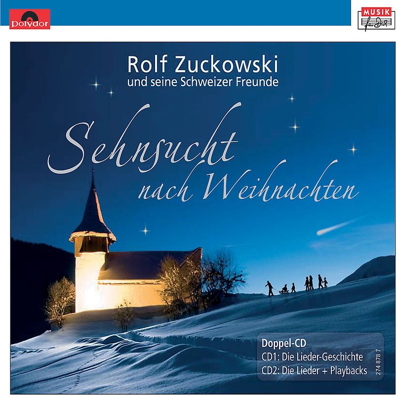 Rolf Zuckowski und seine Schweizer Freunde - Sehnsucht Nach Weihnachten