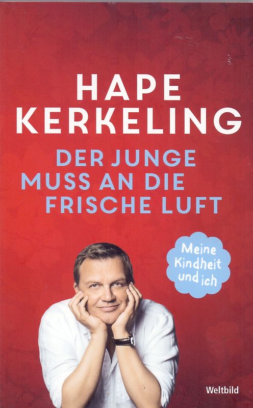 Der Junge muss an die frische Luft: Meine Kindheit und ich - Hape Kerkeling [Broschiert, Weltbild]