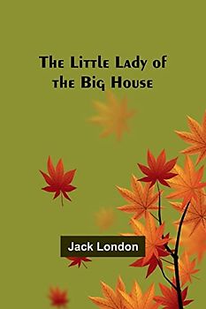 The Little Lady of the Big House