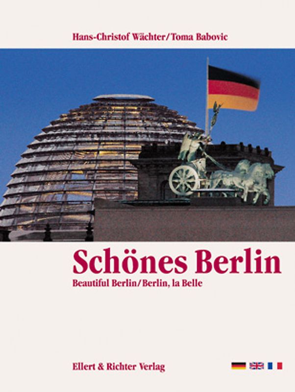Schönes Berlin /Beautiful Berlin /Berlin, la Belle
