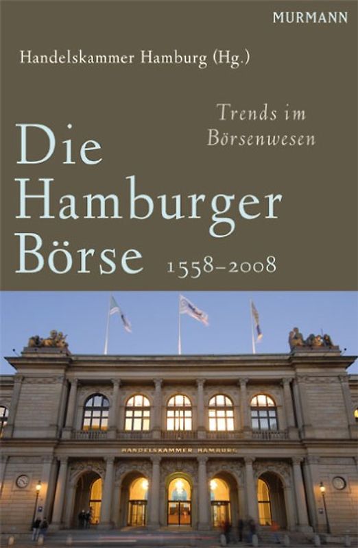 Die Hamburger Börse 1558-2008