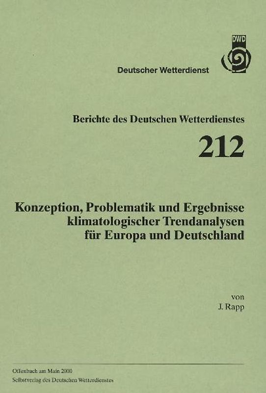 Konzeption, Problematik und Ergebnisse klimatologischer Trendanalysen für Europa und Deutschland
