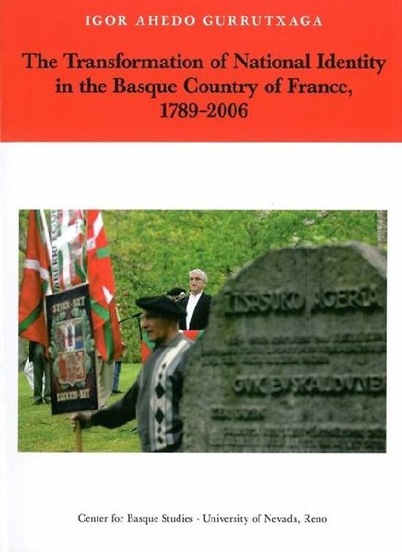 The Transformation of National Identity in the Basque Country of France, 1789-2006