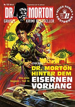 Dr. Morton 122: Dr. Morton hinter dem Eisernen Vorhang