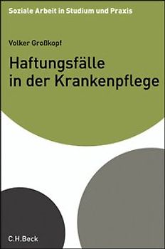 Haftungsfälle in der Krankenpflege