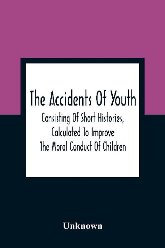 The Accidents Of Youth