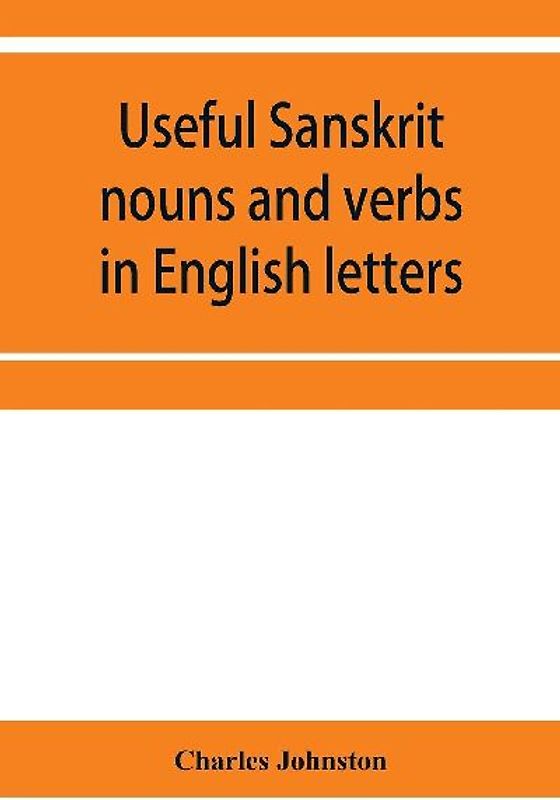 Useful Sanskrit nouns and verbs in English letters