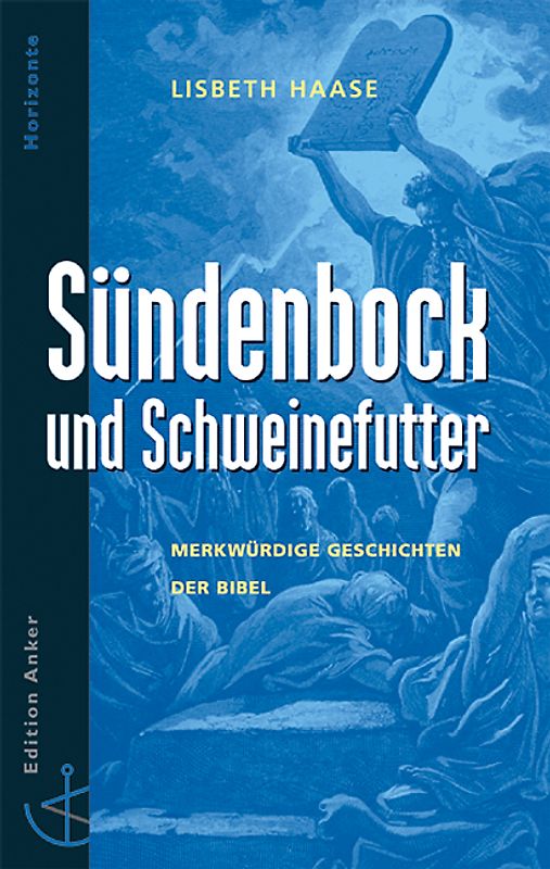 Sündenbock & Schweinefutter